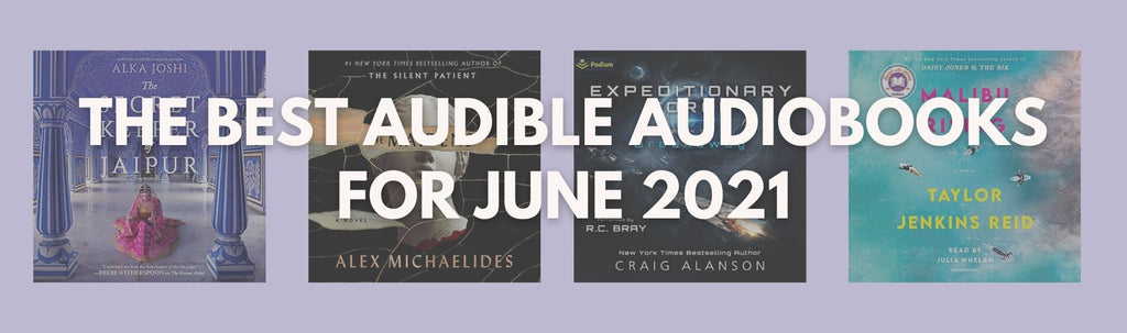 The Best Audible Audiobooks | June 2021